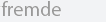 fremde3a